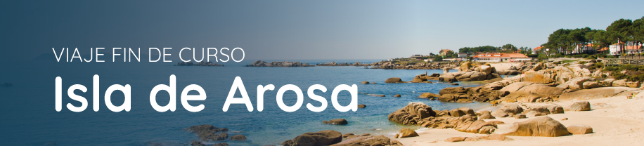 Viaje de fin de curso para estudiantes a Isla de Arosa (Galicia)